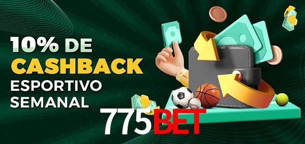 10% de bônus de cashback na 775BET