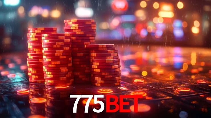 Explore as vantagens do 775BET: serviço profissional e confiabilidade